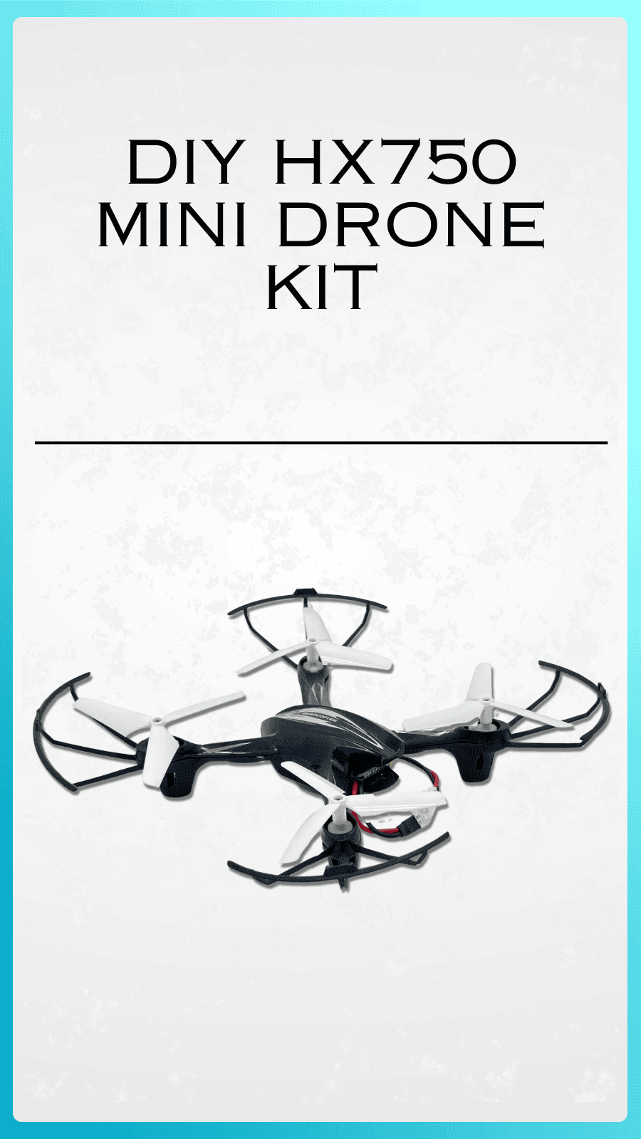 DIY HX750 Mini Drone Kit